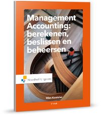 Management Accounting: berekenen, beslissen en beheersen door Wim Koetzier