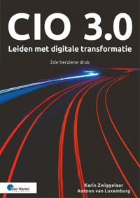 CIO 3.0  Leiden met digitale transformatie  2de druk