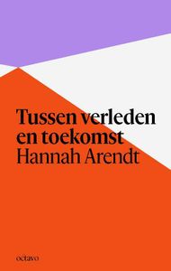 Tussen verleden en toekomst door Hannah Arendt inkijkexemplaar