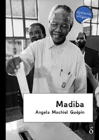 Madiba - dyslexieuitgave door Angela Machiel Guepin & Susanna Redeker