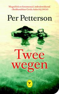 Twee wegen door Per Petterson
