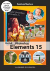Ontdek!: Ontdek Photoshop Elements 15