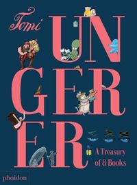 Ungerer, Tomi, The Tomi Ungerer Treasury