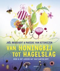Van honingbij tot hagelslag door Joel Broekaert & Marieke van Ditshuizen