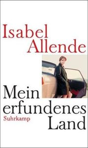 Allende, I: Mein erfundenes Land