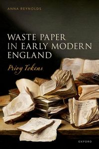 Waste Paper in Early Modern England