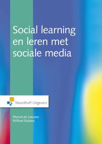 Social learning en leren met sociale media door Marcel de Leeuwe & Wilfred Rubens