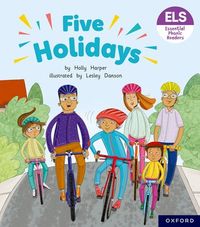 Essential Letters and Sounds: Essential Phonic Readers: Oxford Reading Level 6: Five Holidays