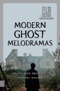 Film culture in transition: Modern ghost melodramas