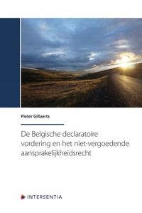 De Belgisch declaratoire vordering en het niet-vergoedende aansprakelijkheidsrecht