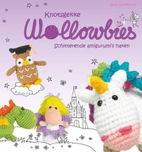 Knotsgekke Wollowbies door Jana Ganseforth