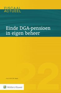 Fiscaal actueel: Einde DGA-pensioen in eigen beheer