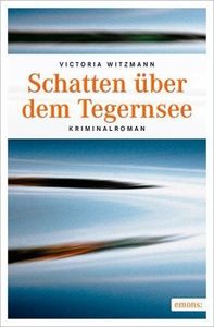 Witzmann, V: Schatten über dem Tegernsee