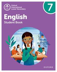 Oxford International Lower Secondary English: Student Book 7