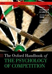 The Oxford Handbook of the Psychology of Competition