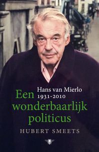 Een wonderbaarlijk politicus door Hubert Smeets