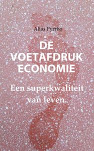 DE VOETAFDRUK ECONOMIE door Alias Pyrrho