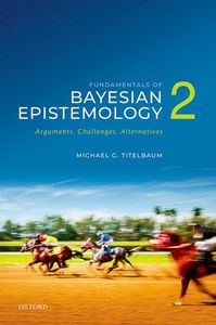 Fundamentals of Bayesian Epistemology 2