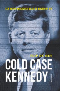 Cold Case Kennedy door Flip de Mey
