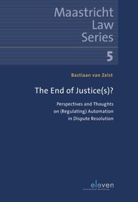 Maastricht Law Series: The End of Justice(s)?