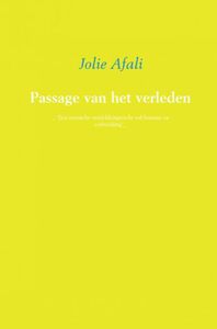 Passage van het verleden door Jolie Afali