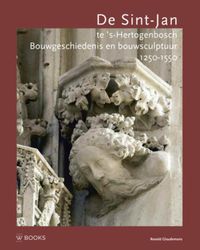 Bouwsculptuur: De Sint-Jan te S'Hertogenbosch