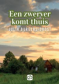 Een zwerver komt thuis door Julia Burgers-Drost