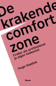 De krakende comfortzone door Hugo Hoetink