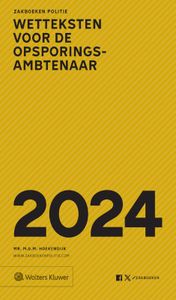 Zakboek Wetteksten voor de opsporingsambtenaar 2024