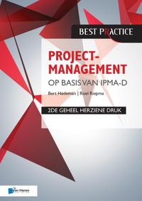 Projectmanagement op basis van IPMA D door Bert Hedeman & Roel Riepma