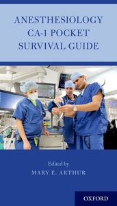 Anesthesiology CA-1 Pocket Survival Guide