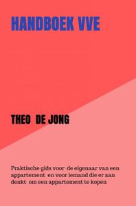 Handboek VvE door Theo De Jong