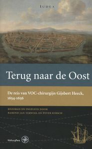 Werken van de Linschoten-Vereeniging Terug naar de Oost door Gijsbert Heeck