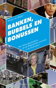 Banken, bubbels en bonussen door Wouter van Bergen
