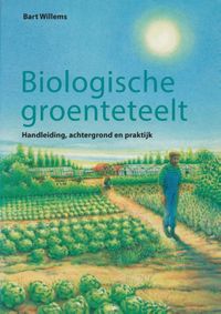 Biologische landbouw: Biologische groenteteelt