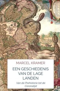 Een Geschiedenis van de Lage Landen door Marcel Kramer
