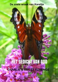 Het gedicht van God / Charlie's sweet revenge door Willem Benus
