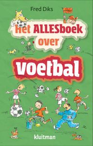 Het Alles boek over: Het Allesboek over voetbal