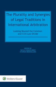 The Plurality and Synergies of Legal Traditions in International Arbitration