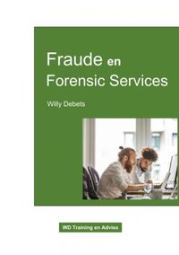 Fraude en Forensic Services door Willy Debets