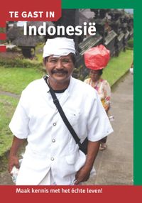 Te gast in...: Te gast in Indonesië