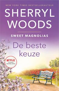 Sweet Magnolias: De beste keuze