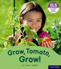 Essential Letters and Sounds: Essential Phonic Readers: Oxford Reading Level 6: Grow, Tomato, Grow!