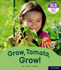 Essential Letters and Sounds: Essential Phonic Readers: Oxford Reading Level 6: Grow, Tomato, Grow!