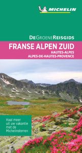 De Groene Reisgids: - Franse Alpen Zuid