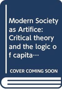Modern Society as Artifice