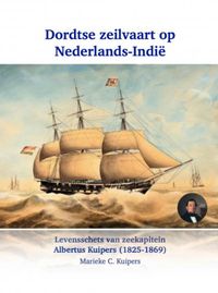 Dordtse zeilvaart op Nederlands-Indië door Marieke C. Kuipers