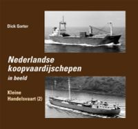 Nederlandse koopvaardijschepen: in beeld 8 Kleine Handelsvaart 2