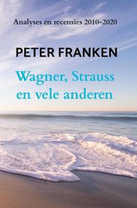 Wagner, Strauss en vele anderen door Peter Franken