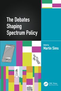 The Debates Shaping Spectrum Policy